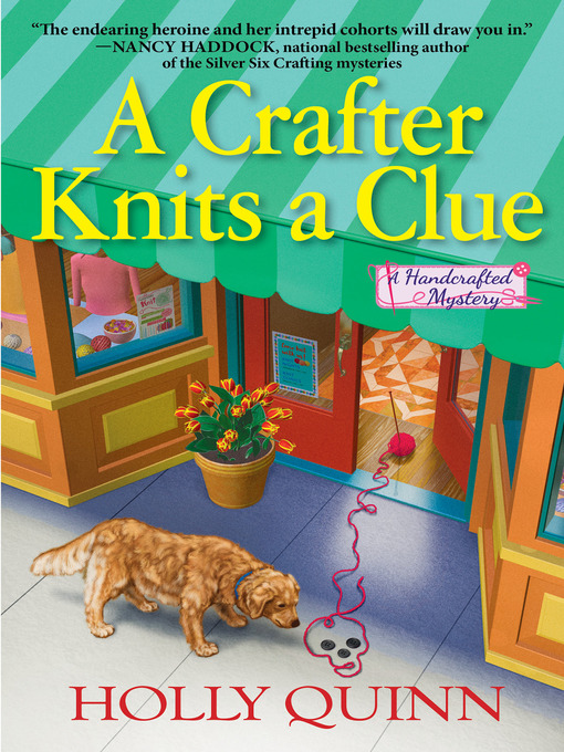 Title details for A Crafter Knits a Clue by Holly Quinn - Available